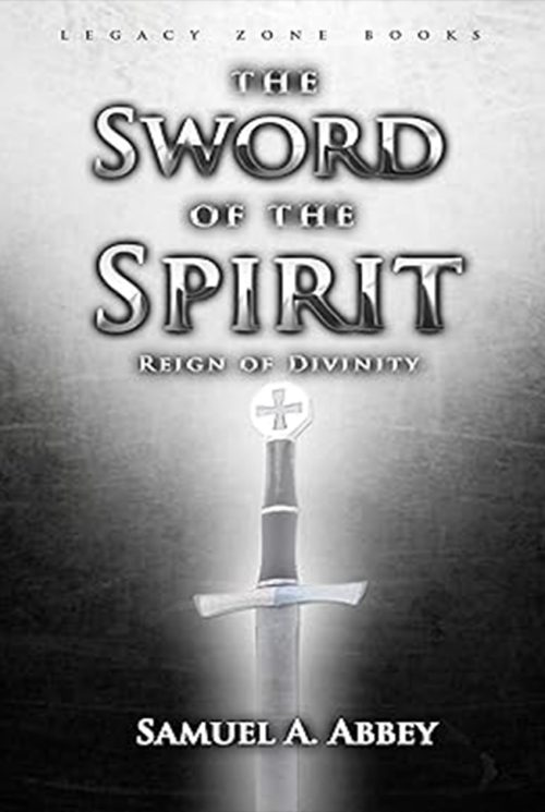 Sword of The Spirit: The Reign of Divinity