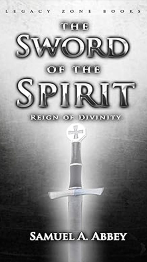 Sword of The Spirit: The Reign of Divinity